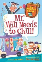 My Weirdest School #11: Mr. Will Needs To Chill!