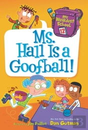 My Weirdest School #12: Ms. Hall Is A Goofball!