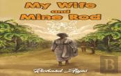 My Wife And Mine Rod