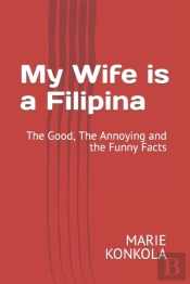 My Wife Is A Filipina