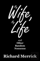 My Wife, My Life And Other Random Nonsense
