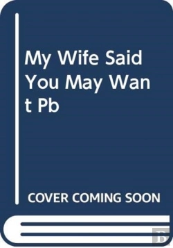 Bertrand.pt - My Wife Said You May Want To Marry Me