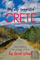 My Wife Suggested Crete