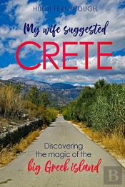 My Wife Suggested Crete