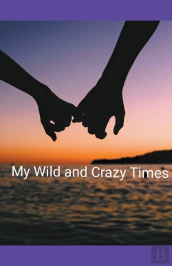 Bertrand.pt - My Wild And Crazy Times