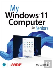 My Windows 11 Computer For Seniors