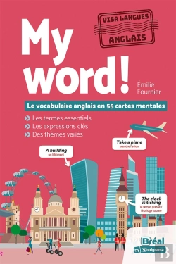 Bertrand.pt - My Word! Le Vocabulaire Anglais En 55 Cartes Mentales