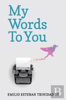 My Words To You