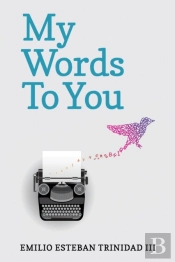 My Words To You