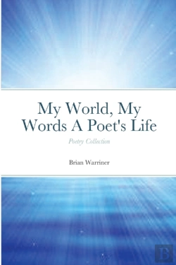 Bertrand.pt - My World, My Words A Poet'S Life