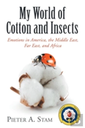 My World Of Cotton And Insects