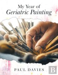 My Year Of Geriatric Painting
