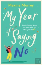 My Year Of Saying No