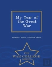 My Year Of The Great War - War College S