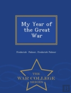 Bertrand.pt - My Year Of The Great War - War College S