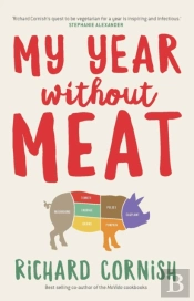 My Year Without Meat