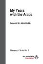 My Years With The Arabs