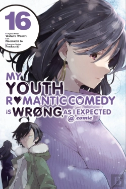 Bertrand.pt - My Youth Romantic Comedy Is Wrong, As I Expected @ Comic, Vol. 16 (Manga)