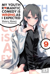 My Youth Romantic Comedy Is Wrong, As I Expected, Vol. 9 (Light Novel)