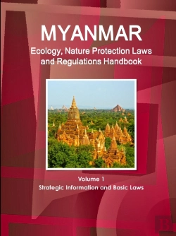 Bertrand.pt - Myanmar Ecology, Nature Protection Laws And Regulations Handbook Volume 1 Strategic Information And Basic Laws