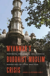 Myanmar'S Buddhist-Muslim Crisis