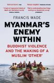 Myanmar'S Enemy Within