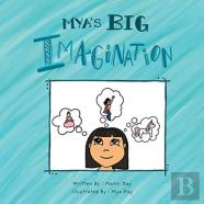 Mya'S Big Imagination