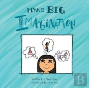 Mya'S Big Imagination