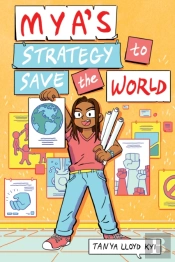 Mya'S Strategy To Save The World