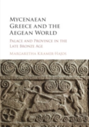 Mycenaean Greece And The Aegean World
