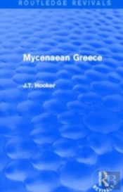 Mycenaean Greece (Routledge Revivals)