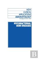 Mycobacterial Skin Diseases