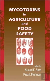 Mycotoxins In Agriculture And Food Safety