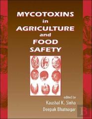 Mycotoxins In Agriculture And Food Safety