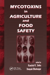 Mycotoxins In Agriculture And Food Safety