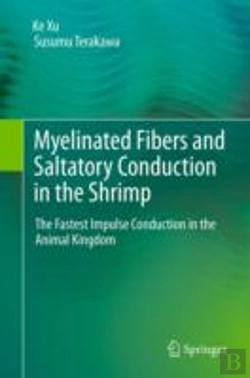 Bertrand.pt - Myelinated Fibers And Saltatory Conduction In The Shrimp