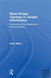 Myers-Briggs Typology Vs. Jungian Individuation
