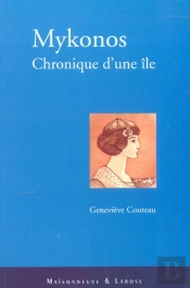 Mykonos ; Chronique D'Une Ile