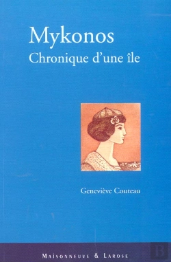 Bertrand.pt - Mykonos ; Chronique D'Une Ile