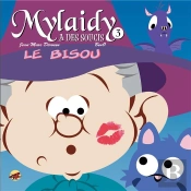 Mylaidy A Des Soucis T.3 - Le Bisou