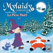 Mylaidy A Des Soucis T.4 - Le Pere Noel