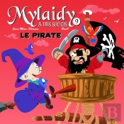 Mylaidy A Des Soucis Tome 9 : Le Pirate