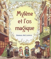 Mylène Et L'Os Magique