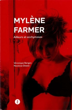 Bertrand.pt - Mylène Farmer : Ailleurs Et Ecchymoses