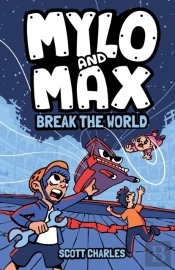 Mylo And Max Break The World