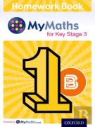 Mymaths: For Key Stage 3: Homework Book 1b (Pack Of 15)