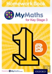 Mymaths: For Key Stage 3: Homework Book 1b (Pack Of 15)