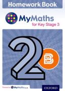 Mymaths: For Key Stage 3: Homework Book 2b (Pack Of 15)