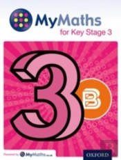Mymaths For Key Stage 3: Student Book 3b