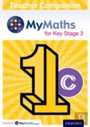 Mymaths: For Key Stage 3: Teacher Companion 1c